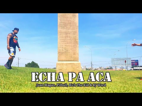 Juan Magan, Pitbull, Rich The Kid - Echa Pa Aca ft. RJ Word | Fernando Bugalho Choreography