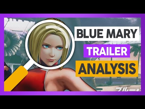 SNK's Best Girl Is HERE! Blue Mary's Reveal Trailer Analysis - KOF XV