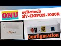 Syrotech ONU Configuration | How to Configure Syrotech 1000R