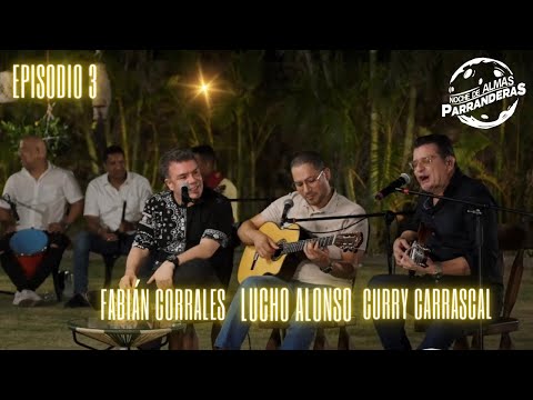 Ep#3 Love is like that (Fabián Corrales), Jealous, So what? (Lucho Alonso), I give everything for...