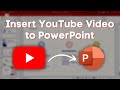 How To Insert YouTube Video In PowerPoint