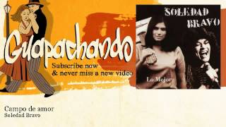 Soledad Bravo - Campo de amor - Guapachando