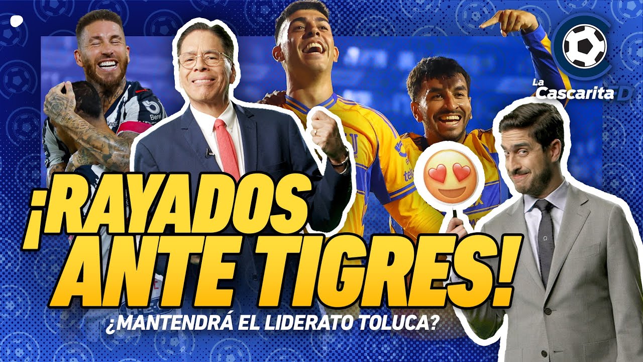 🔥 ¡TIGRES QUIERE EL LIDERATO! | Atlas vs Toluca, América contra León y más | La Cascarita