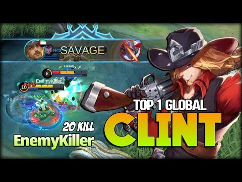 Clint with Red Buff? SAVAGE 20 KILL is REAL!! EnemyKiller Top 1 Global Clint - Mobile Legends