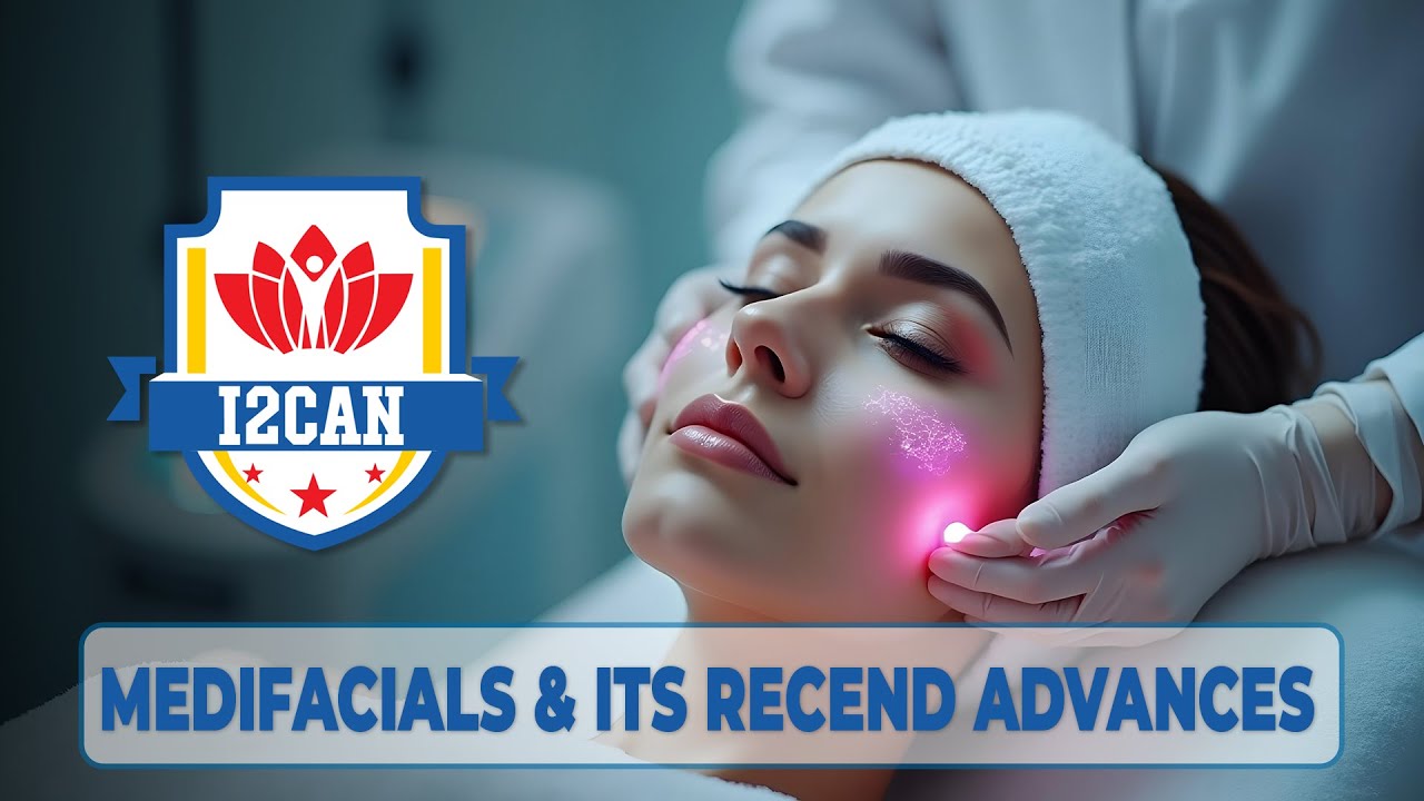 Medifacials & Its Recend Advances