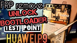 Huawei P9 EVA-L09 Unlock Bootloader & Frp Remove CPU kirin 955 with PotatoNV Tool Free