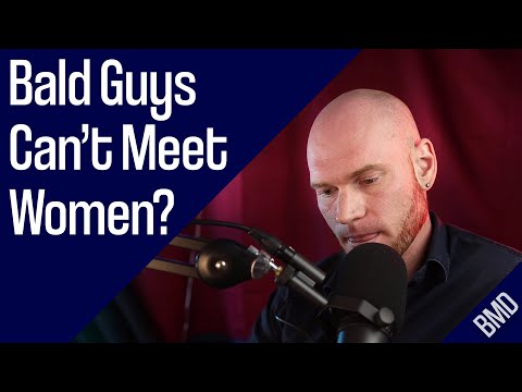 Women will REJECT YOU for Being BALD?