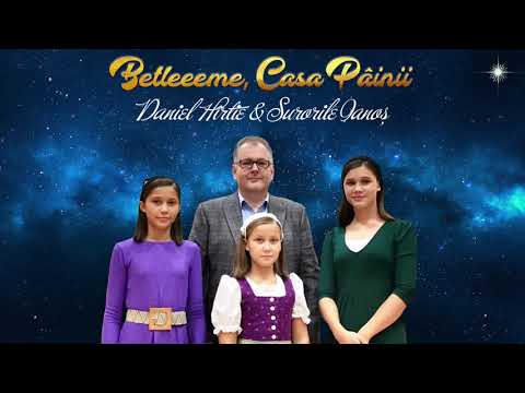 Daniel  Hîrtie & Surorile Ianoș - Betleeme, Casa Pâinii [ Colind Nou! ]