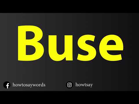 How To Pronounce Buse