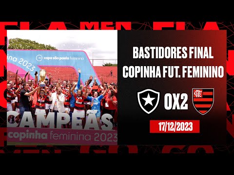 BEHIND THE SCENES OF THE WOMEN'S COPINHA FINAL - FLAMENGO 0X2 BOTAFOGO