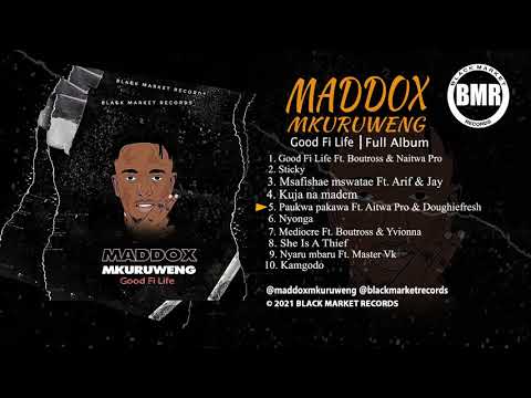 Maddox Mkuruweng | Good Fi Life | Full Album