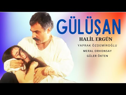 Gülüşan Türk Filmi | FULL | 4K ULTRA HD | Halil Ergül | Yaprak Özdemiroğlu