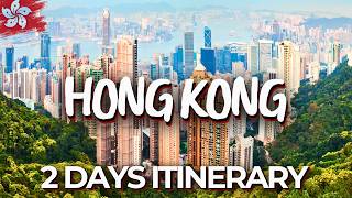 2 Days in Hong Kong - The Perfect Itinerary!