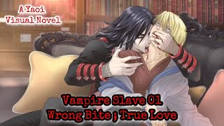 [Vampire Slave 01] Wrong Bite; True​ Love #yaoivisualnovel