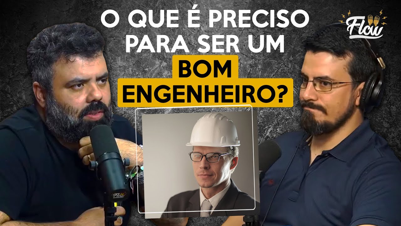 O que é preciso para ser um bom engenheiro? Engenheiros dão dica no FLOW