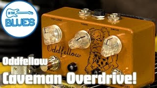 Video thumbnail for Oddfellow Caveman Overdrive Pedal by intheblues