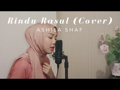 Rindu Rasul - Bimbo (Cover by Ashila Shaf)