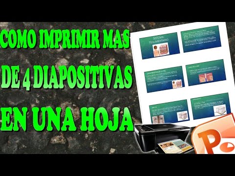 COMO IMPRIMIR MAS DE 4 DIAPOSITIVAS EN UNA SOLA HOJA 2017.