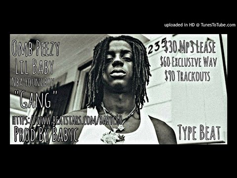 *Free* [Type Beat] Omb Peezy x Lil Baby x Nba Youngboy | [Type Beat] "Gang" (Prod By Babyc)