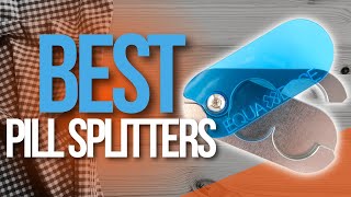 🙌 Top 5 Best Pill Splitters  |  Holiday BIG SALES 2023