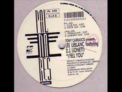 Lee Leblanc Featuring D.J. Lionetti - I Feel You (Tribal Mix)