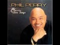PHIL PERRY - Born To Love You