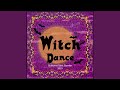 Witch Dance