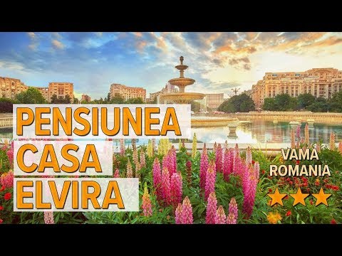 Pensiunea Casa Elvira hotel review | Hotels in Vama | Romanian Hotels