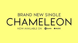 Chameleon - OUT NOW