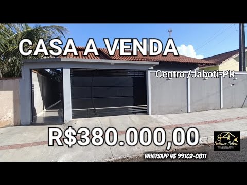 CASA COM 4 QUARTOS E EDICULA A VENDA NO CENTRO DE JABOTI PARANÁ R$ 380.000,00 