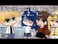 Turning Into Person You Love MEME | Miraculous Ladybug | Gacha Life