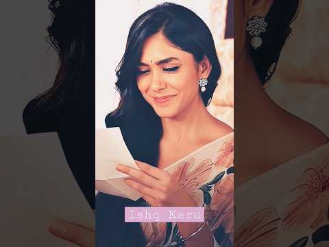 Ishq Karu|Arunita  Mrunal#sitaramam #lovestatus#lovestory #ytshorts#ishq#dulqueer #editz#shortsfeed