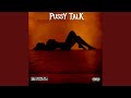 Pussy Talk