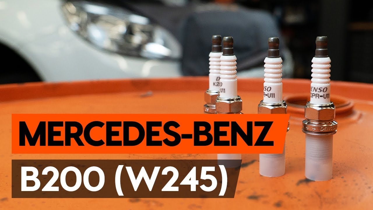 Comment changer : bougies d'allumage sur Mercedes W245 - Guide de remplacement