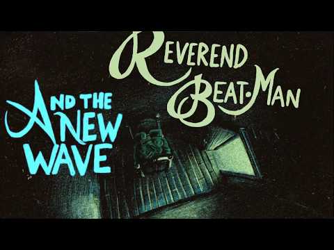 Reverend Beat-Man and the New Wave - you are on top