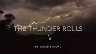 The thunder rolls - garth brooks -lyrics