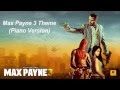 Max Payne 3 Theme (Piano Version)