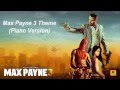 Max Payne 3 Theme (Piano Version) 