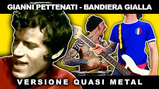 Bandiera Gialla (Gianni Pettenati PUNK/METAL/ROCK COVER by ZE)