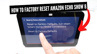 How To Factory Reset Amazon Echo Show 8