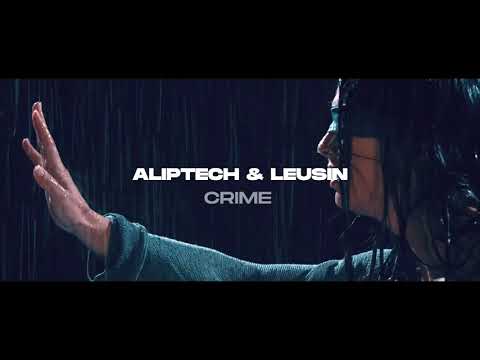 Aliptech & Leusin  - "CRIME" [Preview Video]