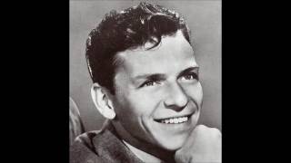 Frank Sinatra  "I Don't Stand a Ghost of a Chance With You"