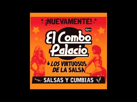 El Combo Palacio & Los Virtuosos de la Salsa - Traguito Bueno (Infopesa)