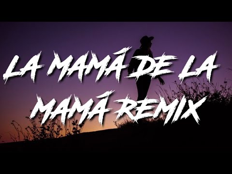 El Alfa "El Jefe" x Busta Rhymes x Anitta x Wisin x CJ x Cherry - La Mamá de la Mamá Remix (Letra)