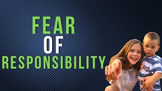 FEAR OF RESPONSIBILITY, REASON YOU CANNOT MAKE DECISION OR TAKE ACTION, THE CAUSE OF INDECISIVENESS.
