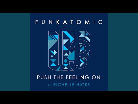 Push the feeling on (feat. Richelle Hicks)