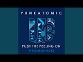 Push the feeling on (feat. Richelle Hicks)