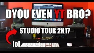 DO YOU EVEN YOUTUBE? (‘’STUDIO’’ TOUR 2017)