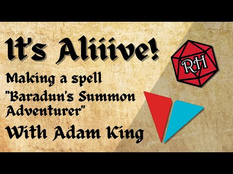 It's Aliiive! - Adam King (VLDL) - Making Baradun's Summon Adventurer Spell