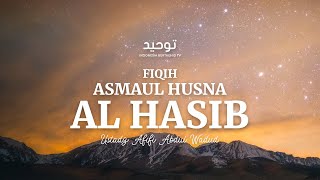 Download lagu Fiqih Asmaul Husna Al Hasib - Ustadz Afifi Abdul Wadud mp3 Download lagu Fiqih Asmaul Husna Al Hasib - Ustadz Afifi Abdul Wadud mp3